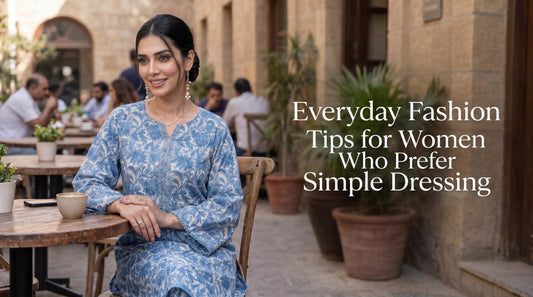 Everyday Fashion Tips for Women Who Prefer Simple Dressing